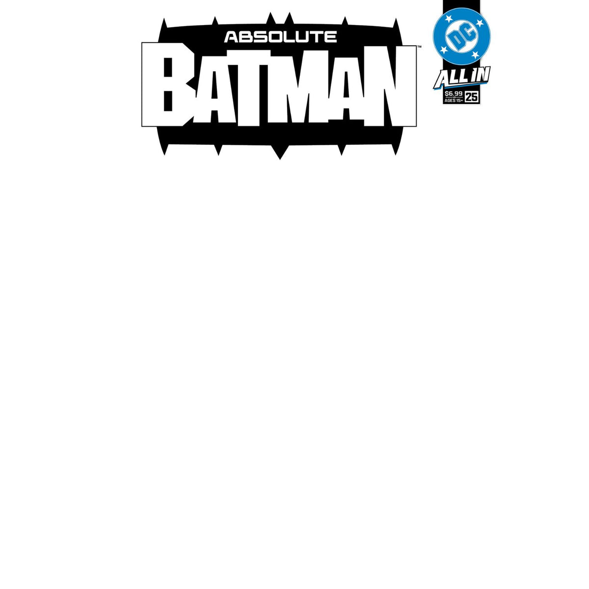Absolute Batman: #25 [Blank CVR E] 2026