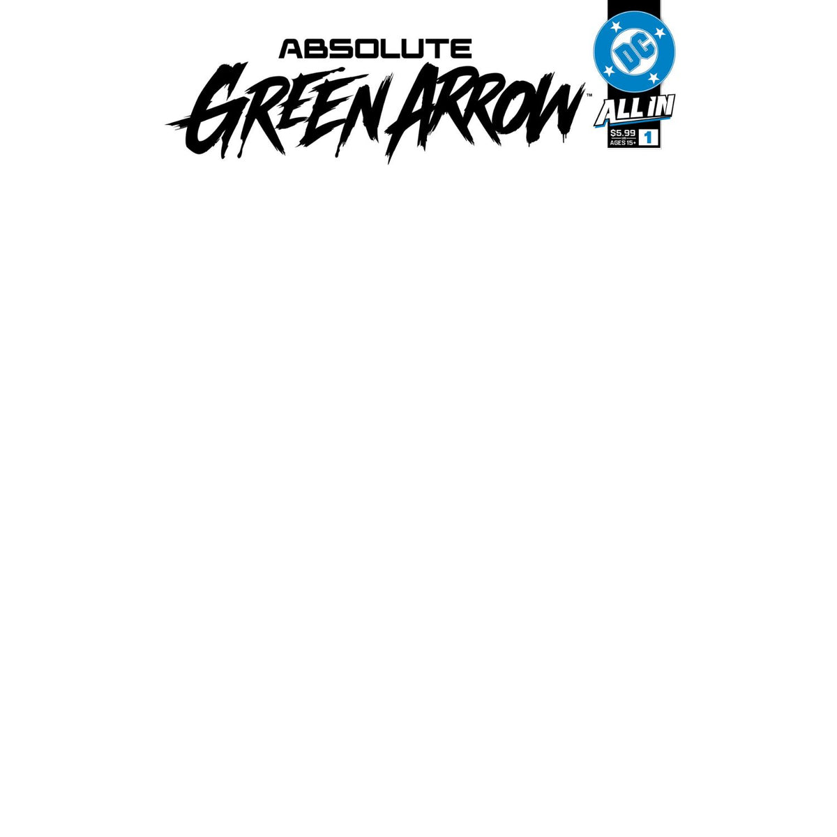Absolute Green Arrow: #1 [Blank Sketch CVR G] 2026 Comics DC Comics
