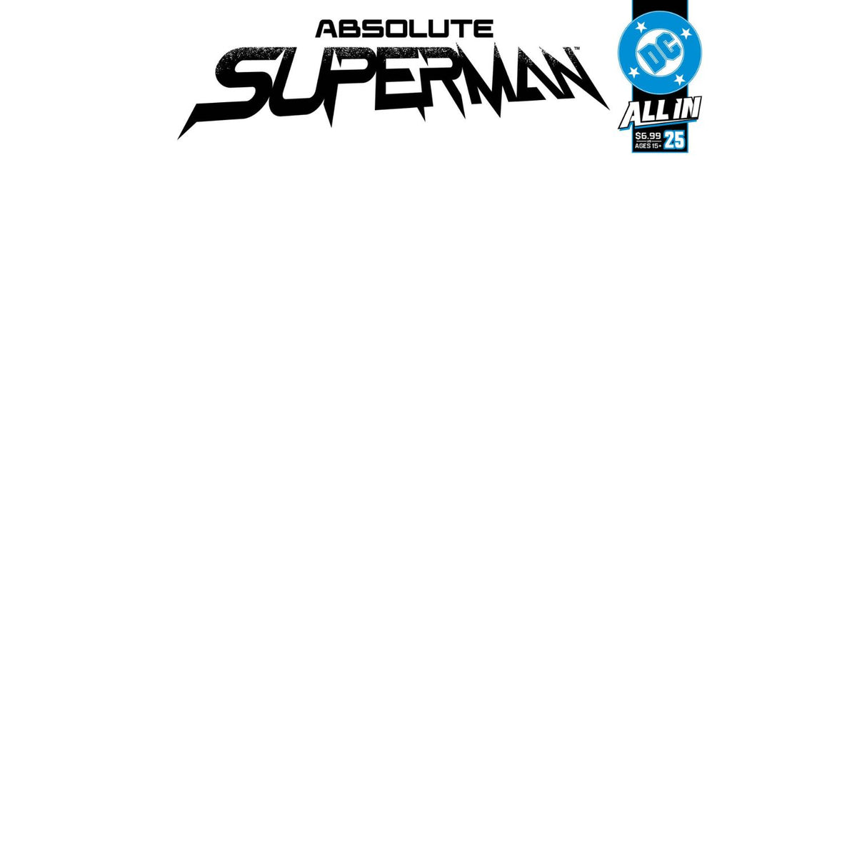 Absolute Superman: #25 [Blank CVR E] 2026 Comics DC Comics
