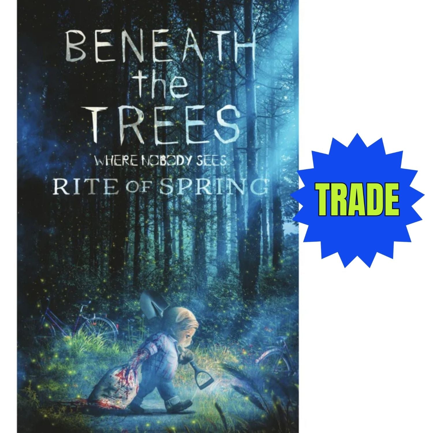 Beneath the Trees Where Nobody Sees: Rite of Spring: #1 [UltraRaw26 SDCC Shopville Exclusive CVR] 2025 Comics IDW Publishing