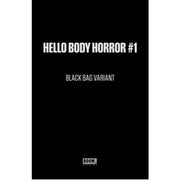 Hello Body Horror: #1 [Jonathan Wayshack Black Bag CVR C] 2026 Comics Boom Studios