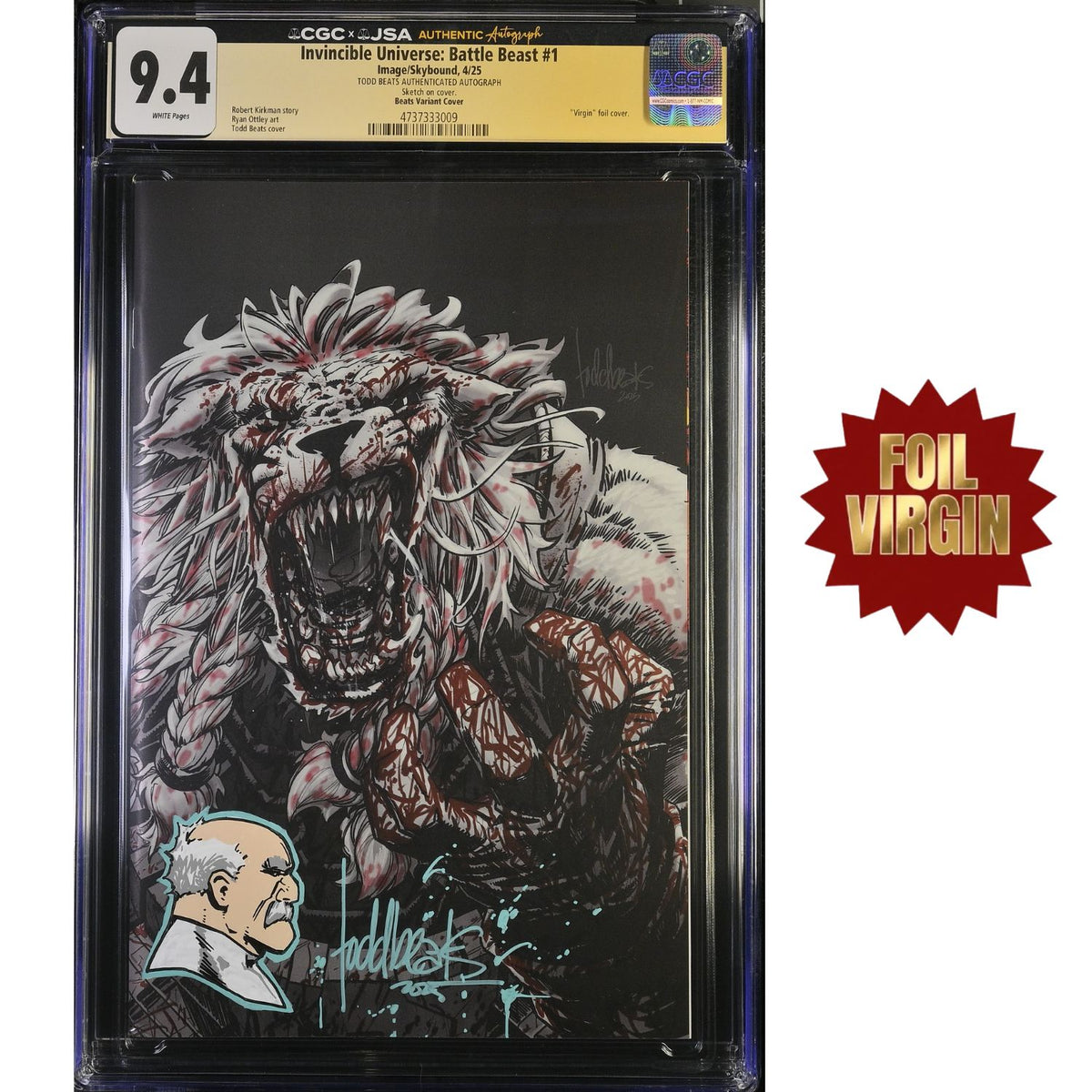 Invincible Universe Battle Beast: #1 [Todd Beats CGC 9.4 Remark with Conquest JSA Signed Foil Virgin] 2025 Comics Image Comics