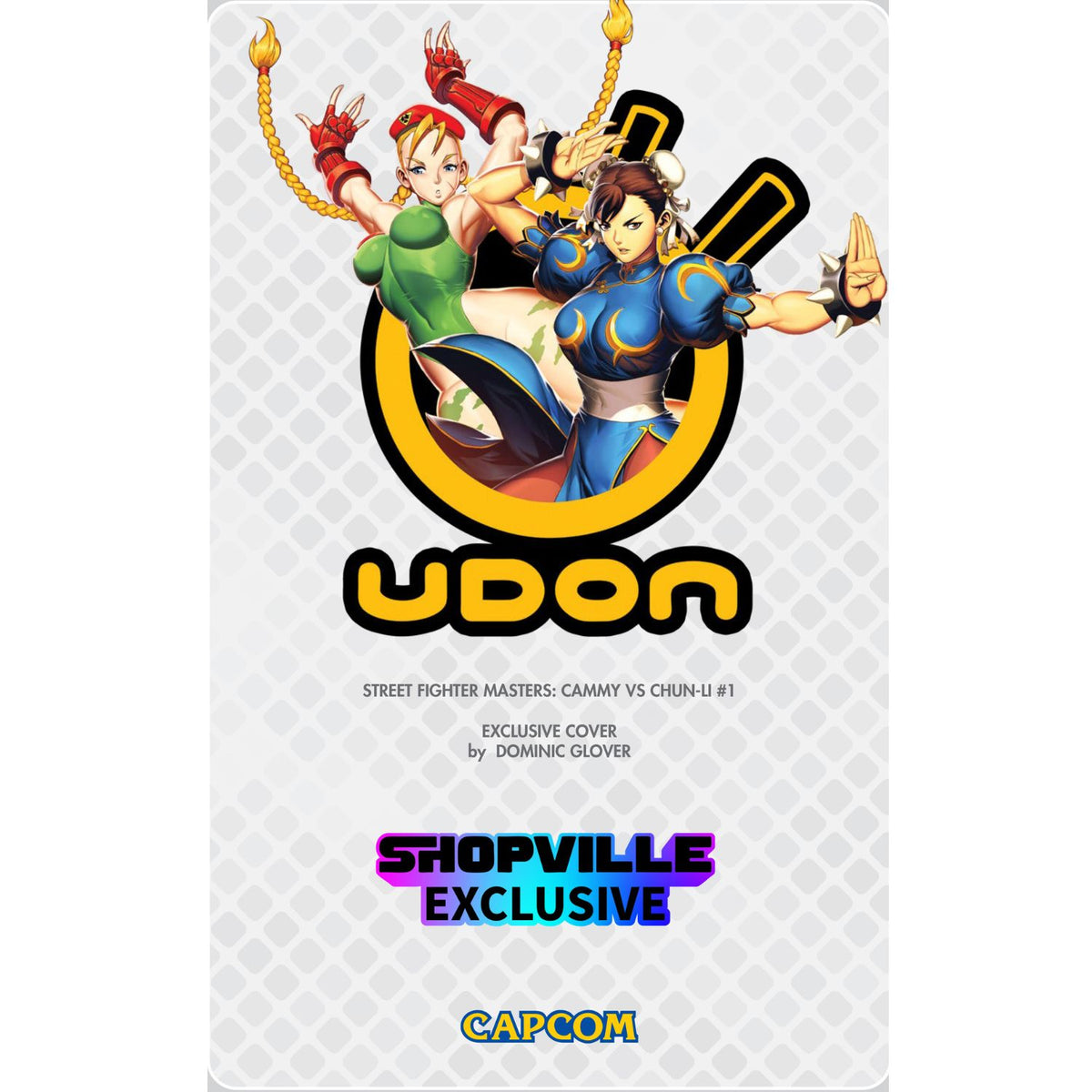 Street Fighter Masters: Cammy VS Chun-Li #1 [Dominic Glover Virgin] 2026 Shopverse Exclusive Comics Udon Entertainment