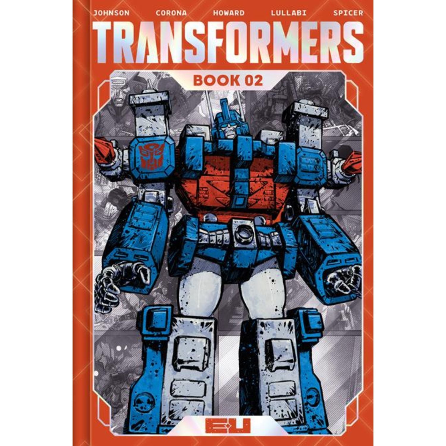 Transformers Deluxe Edition HC: Book 02 [Jorge Corona Foil DM] 2026 Comics Image Comics