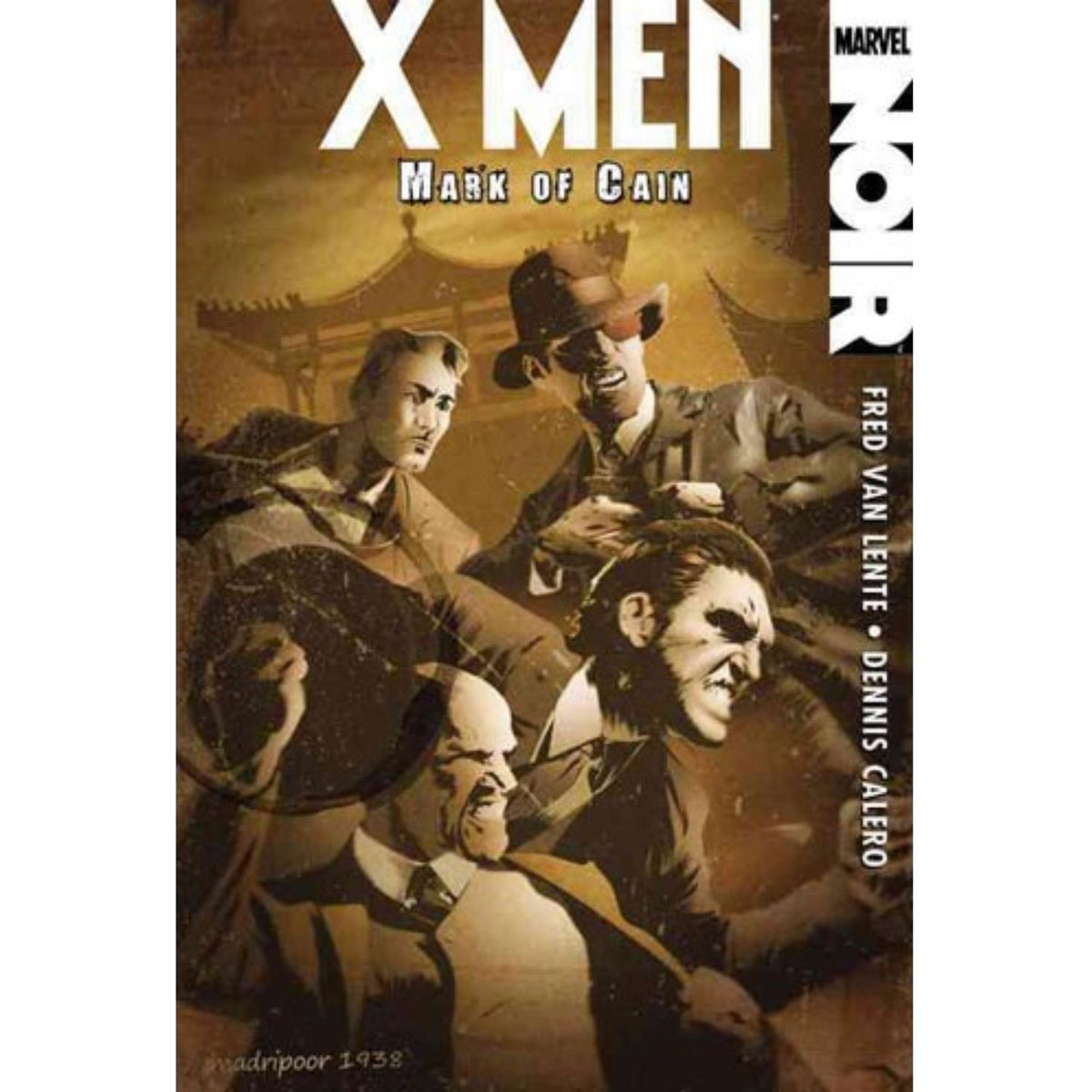 X-Men Noir Mark of Cain: [Dennis Calero HC] 2010