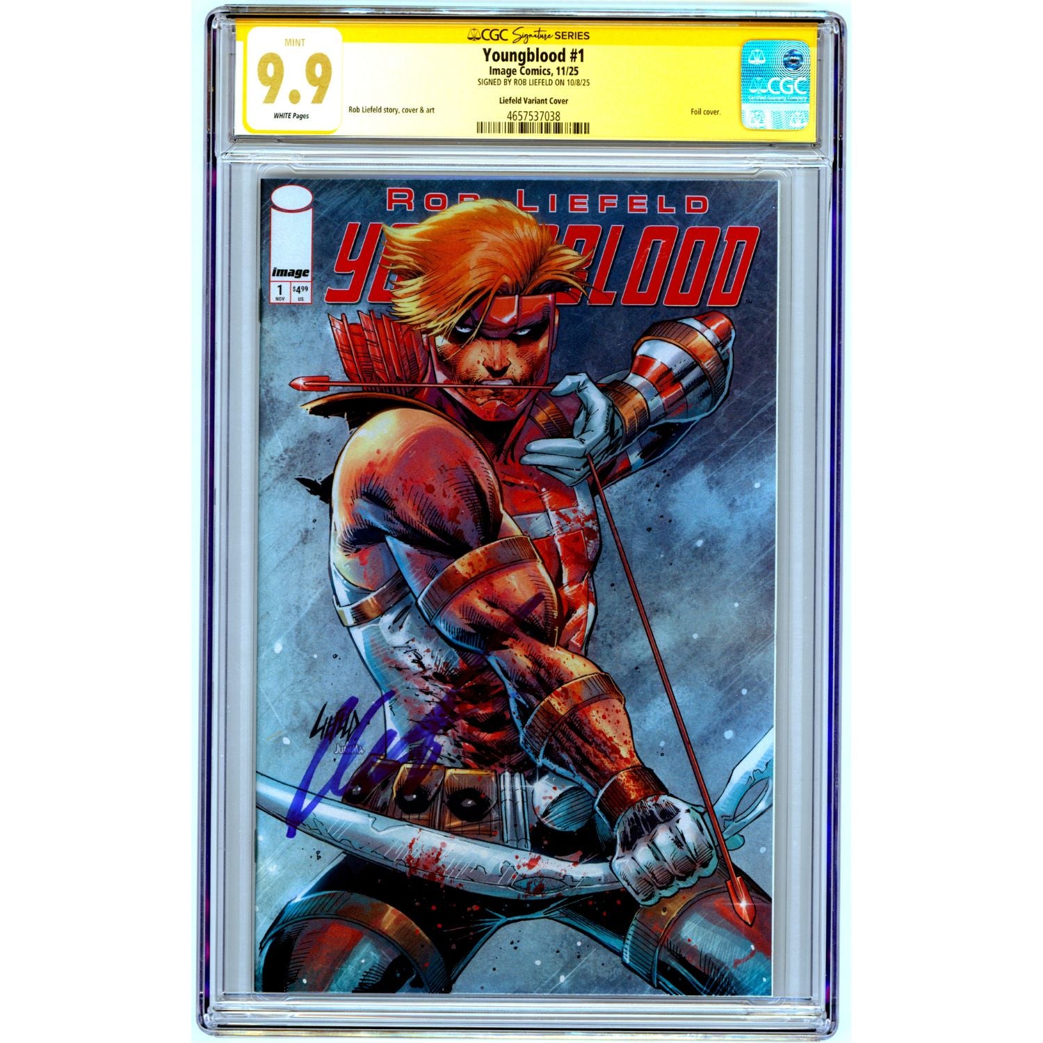 Youngblood: #1 [Rob Liefeld CGC 9.9 Signed Foil CVR K - 1:500] 2025 Comics Image Comics