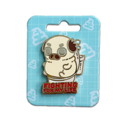 Puglie: Fighting For My Life Puglie Pin Accessory Puglie