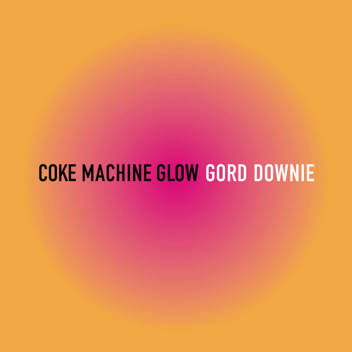 Gordon Downie - Coke Machine Glow: Songwriters' Cabal - 20th Anniversary Edition [Audio Vinyl + CD] Audio CD/Vinyl Arts & Crafts   