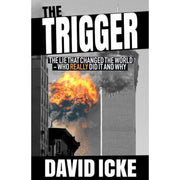 The Trigger: The Lie That Changed the World [Paperback Book] Book David Icke Books   