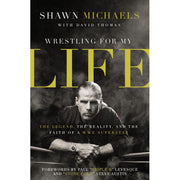 Wrestling for My Life: The Legend, the Reality, and the Faith of a WWE Superstar [Hardcover Book] Book Zondervan   